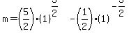 m=%285%2F2%29%281%29%5E%283%2F2%29-%281%2F2%29%281%29%5E%28-3%2F2%29