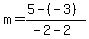 m=%285-%28-3%29%29%2F%28-2-2%29
