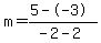 m=%285--3%29%2F%28-2-2%29