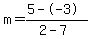 m=%285--3%29%2F%282-7%29