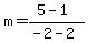 m=%285-1%29%2F%28-2-2%29