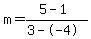 m=%285-1%29%2F%283--4%29