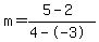m=%285-2%29%2F%284--3%29