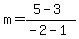m=%285-3%29%2F%28-2-1%29
