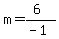 m=%286%29%2F%28-1%29
