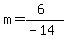 m=%286%29%2F%28-14%29