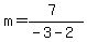 m=%287%29%2F%28-3-2%29