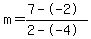 m=%287--2%29%2F%282--4%29