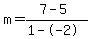 m=%287-5%29%2F%281--2%29