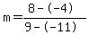 m=%288--4%29%2F%289--11%29