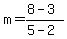 m=%288-3%29%2F%285-2%29