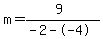 m=%289%29%2F%28-2--4%29