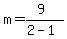 m=%289%29%2F%282-1%29