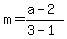 m=%28a-2%29%2F%283-1%29