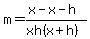 m=%28x-x-h%29%2F%28xh%28x%2Bh%29%29