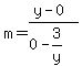 m=%28y-0%29%2F%280-3%2Fy%29