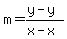 m=%28y-y%29%2F%28x-x%29