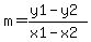 m=%28y1-y2%29%2F%28x1-x2%29