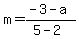 m=+%28-3-a%29%2F%285-2%29