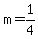 m=+1%2F4