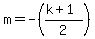 m=-%28%28k%2B1%29%2F2%29