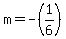 m=-%281%2F6%29