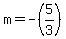 m=-%285%2F3%29