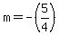 m=-%285%2F4%29