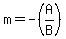 m=-%28A%2FB%29