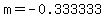 m=-0.333333
