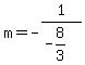 m=-1%2F%28-8%2F3%29