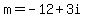 m=-12%2B3i