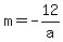 m=-12%2Fa