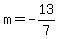 m=-13%2F7