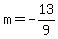 m=-13%2F9
