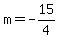m=-15%2F4