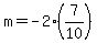 m=-2%287%2F10%29