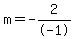 m=-2%2F-1