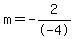 m=-2%2F-4