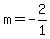 m=-2%2F1