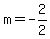 m=-2%2F2