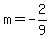 m=-2%2F9
