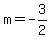 m=-3%2F2