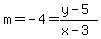 m=-4=%28y-5%29%2F%28x-3%29