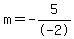 m=-5%2F-2