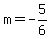 m=-5%2F6