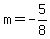 m=-5%2F8