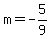 m=-5%2F9