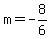 m=-8%2F6