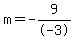 m=-9%2F-3